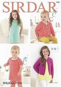 Sirdar 4748 uses Snuggly DK yarn to knit these cute cardigans and dress/tunic.  Uses #3 weight yarn. Sizes birth to 7 years. 